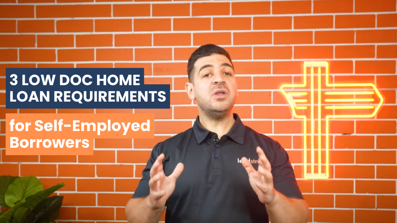 3 Low Doc Home Loan Requirements for Self-employed Borrowers