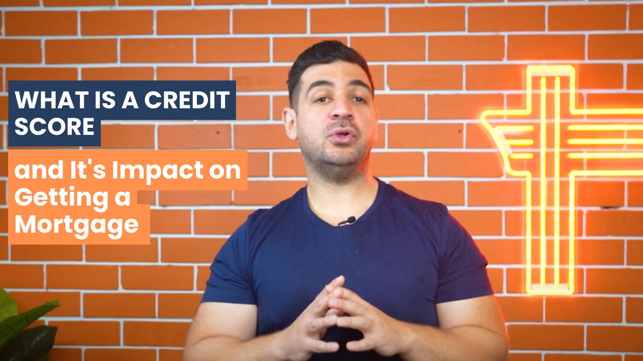 What Is a Credit Score and Its Impact on Getting a Mortgage