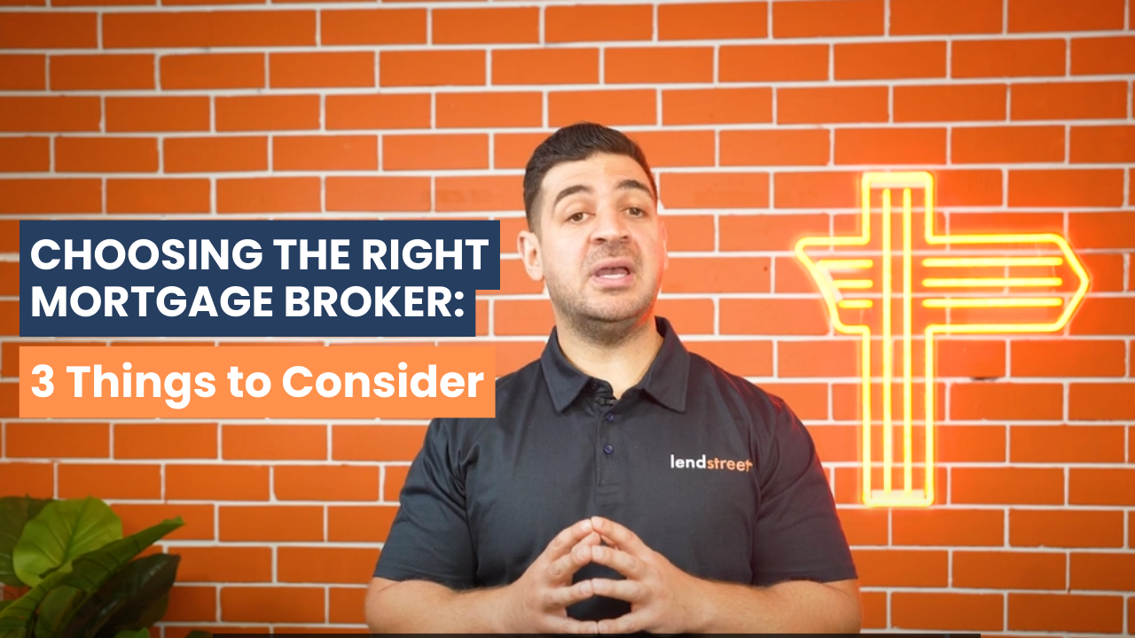 Choosing the Right Mortgage Broker: 3 Things to Consider